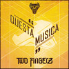 Questa musica - Two Fingerz