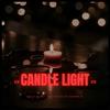 CANDLE LIGHT (Explicit) - Kzn
