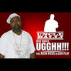 Uuggghhh(feat. Rick Ross & Gunplay) (Explicit) - Uncle Balli&Rick Ross&Gunplay