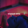 Wasted Time(Slowed + Reverb) - slowed down music