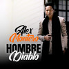 Hombre Diablo - Alex Montero