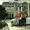 Radio Killer (Explicit) - CBM Gwap