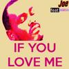 If You Love Me - Joe&Alicia&Max Santomo