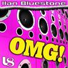 Omg! (Vocal Mix|Explicit) - Ilan Bluestone