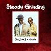 Steady Grinding (feat. Skillful) - Ola Dmj&Skillful