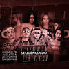 Sequência do Bota Bota (Explicit) - Augusto e Joãozinho&Fabinho FB&Mc Ká de Paris