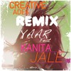 Jale[feat. Kanita] (Creative Ades Remix) - Yaar&Kanita