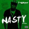 Nasty Freestyle (Explicit) - T-Wayne