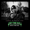 Get the Bag(feat. Dae One, CStarr & Batez) (Explicit) - CARTE BLANCHE YTP