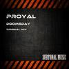 Doomsday (Original Mix) - Proyal