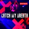 Catch My Breath (DJHY remix) (Remix) - DJHY