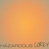 Hazardous Corey - Tean Ratan