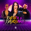 Papapa Na Xerequinha (Explicit) - MC CAROL 011&Cavalcante013&DJ Buiu