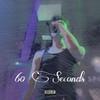 60 Seconds(Freestyle) (Explicit) - Ybk Xay