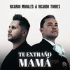 Te Extraño Mamá - Ricardo Morales&Ricardo Torres