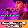 Mere Khwabo Ki Tu Malika (Original) - Gagan Sharma&Gagan Dreams