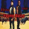 Young Bulls(feat. J. Hood Tha Megalodon) (Explicit) - J. Stokes