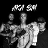 AKA BM (Explicit) - BM Familia&Oscar Alejandro Sandoval&Abraham Oziel Treviño Galván