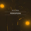 Percepção - Kalima