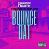 Bounce Dat (Explicit) - Terrence North