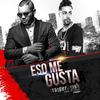 Eso Me Gusta - Santi&El Taiger