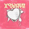 Volver A Verte (feat. Il Rocko) - Ayzak&Il Rocko