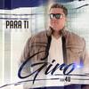 Para Ti(feat. 4u) - Giro&4U