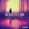 Ahead of Us (Radio Edit) - Tom Swoon&Lush & Simon