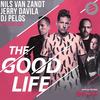 The Good Life (Extended Mix) - Nils Van Zandt&Jerry Davila&Nikki Dae&Jerry Dávila&DJ Pelos