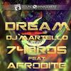Dream (Instrumtental Version) - 74 Bros&Dj Martello&Afrodite