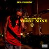 Trust None (Explicit) - Rico 2 Smoove