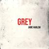 Grey(feat. ZUTOMAYO, Noisestorm & Jaheim) - Jame Harlem&ZUTOMAYO&Noisestorm&Jaheim