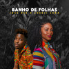 Banho de Folhas (Joss Dee Remix) - Joss Dee&Luedji Luna