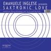 Saxtronic Love (Original Mix) - Emanuele Inglese