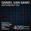 Anything But You (Factor B's Banging Mix) - Daniel van Sand