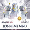 Losing My Mind (Radio Edit) - Sebastien Nox&Dj Turtle