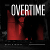 Overtime (Explicit) - WAVVY&9SEVIN