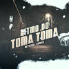 Ritmo do Toma Toma (Explicit) - MC Kaioken&Mc Teteu
