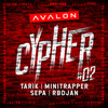 Avalon Cypher - #2 (Explicit) - Tarık&Minitrapper&Sepa&Rbdjan