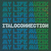 My Life Muzik (DJ Rocca Remix) - Italoconnection&DJ Rocca&Felix Stallings&Tyrone Palmer