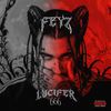 Lucifer (Explicit) - Feyz&Amirhosein Feyz&ifarzm