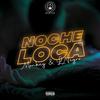 Noche Loca(feat. Monkey & LNegro) (Explicit) - Noamuzik&LNegro&Monkey