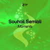 Moments (Original Mix) - Souhail Semlali