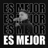 Es Mejor - R. Salas