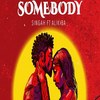 Somebody - Singah&Alikiba