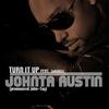 Turn It Up - Johnta Austin