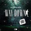 Way Down - Pleight&Jotta