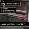 Evan's Theme (Mr Thruout Mix) - NOBY&Mr Thruout