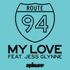 My Love - Route 94&Jess Glynne