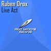 Live Act - Ruben Drox